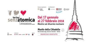 A Torino la mostra “Senzatomica, Mostra sul Disarmo nucleare” dal 17 gennaio al 27 febbraio