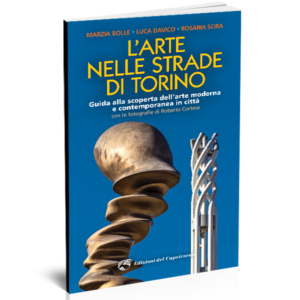 Il 4 maggio presentazione del libro “L’arte nelle strade di Torino”