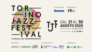 Torino Jazz Festival dall’21 al 30 agosto