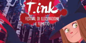 A Tortona “T.Ink – Festival di Illustrazione e Fumetto”. Il 26 e 27 marzo 2022