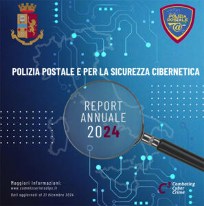 C3 – Combating Cyber Crime: prevenzione e contrasto dei crimini informatici. L’impegno della Polizia di Stato nel report 2024 della Polizia Postale e per la Sicurezza Cibernetica